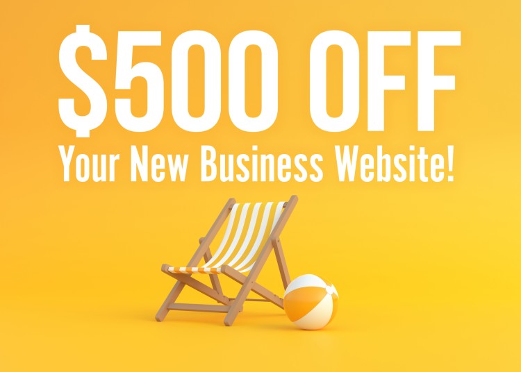 $500 Off Your New Business Website!